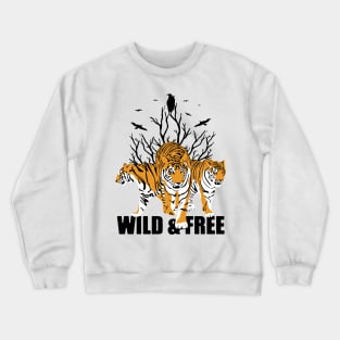 Wild and free Crewneck Sweatshirt